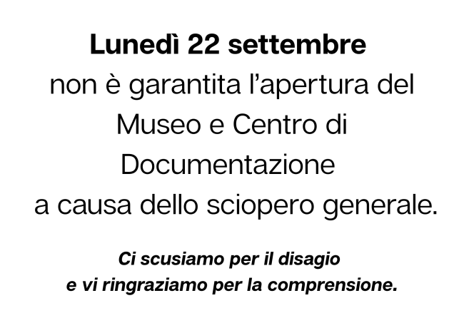 Chiusura Museo 22.09 sciopero